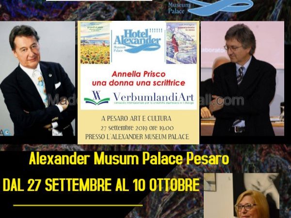 PESARO ARTE&CULTURA 2019 ALL’ ALEXANDER MUSEUM PALACE, V Edizione